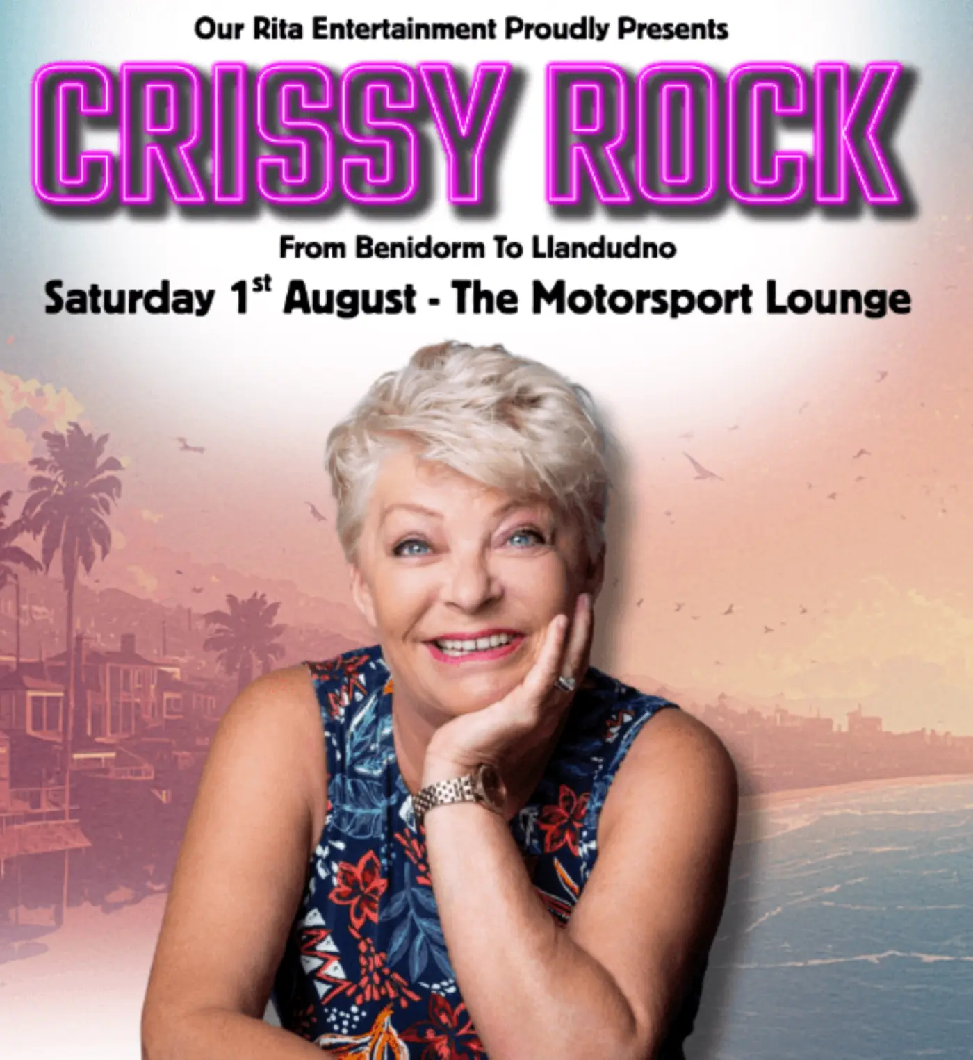 Crissy Rock – From Benidorm To Llandudno